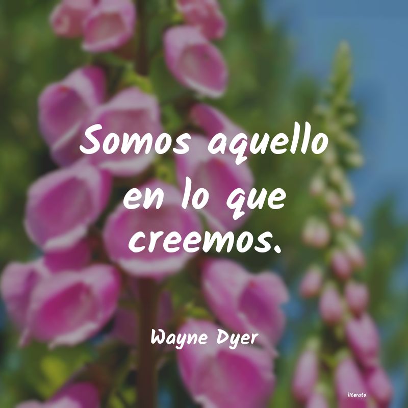 frases de Wayne Dyer