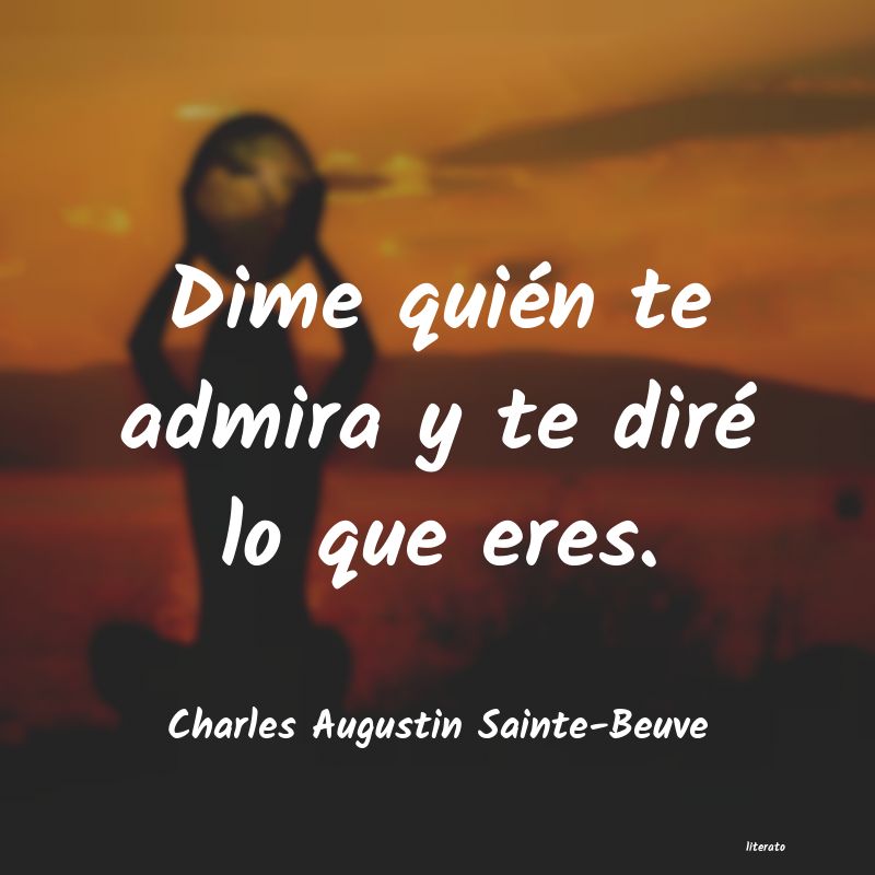 frases de Charles Augustin Sainte-Beuve
