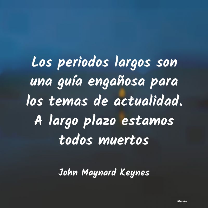 frases de John Maynard Keynes