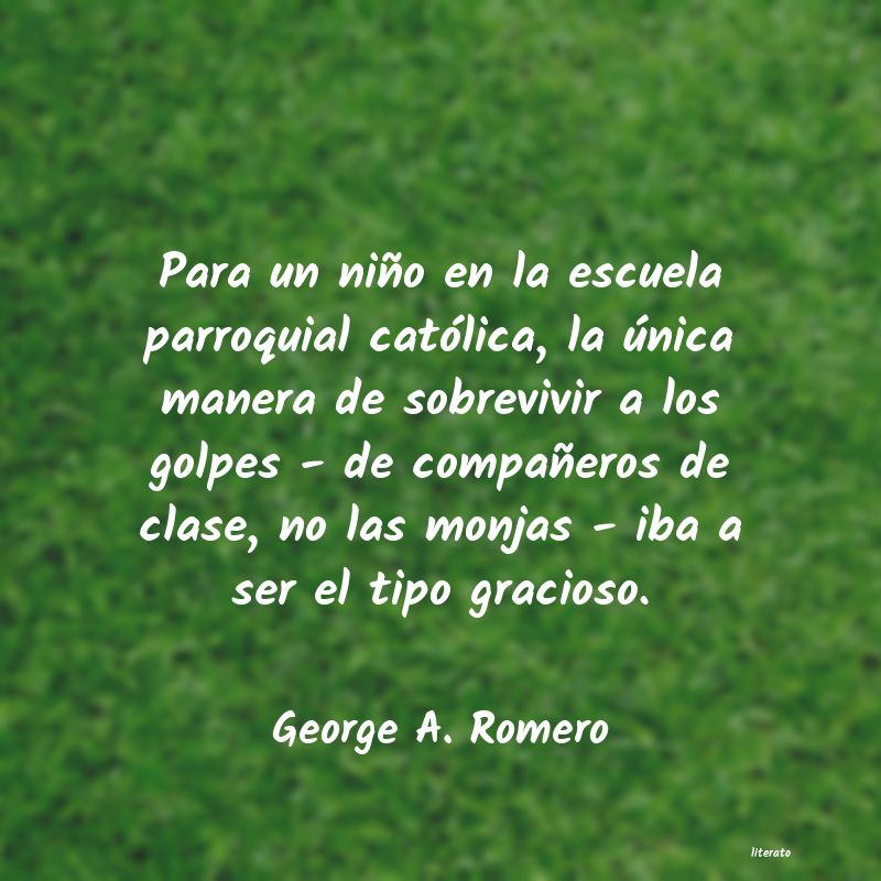 frases de George A. Romero