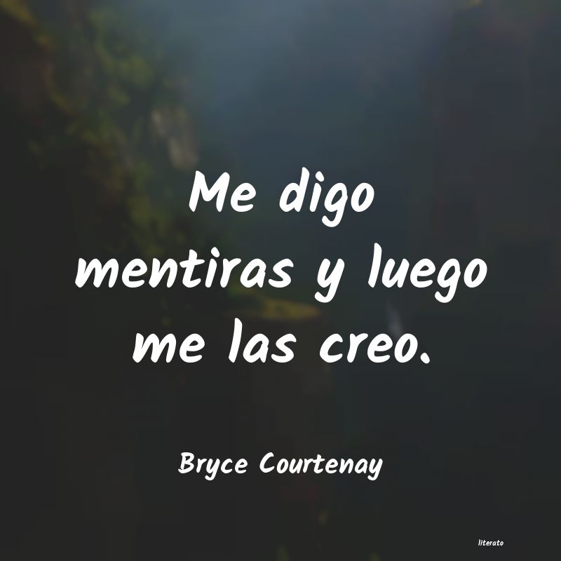 Frases de Bryce Courtenay