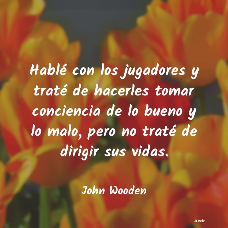 Frases de John Wooden