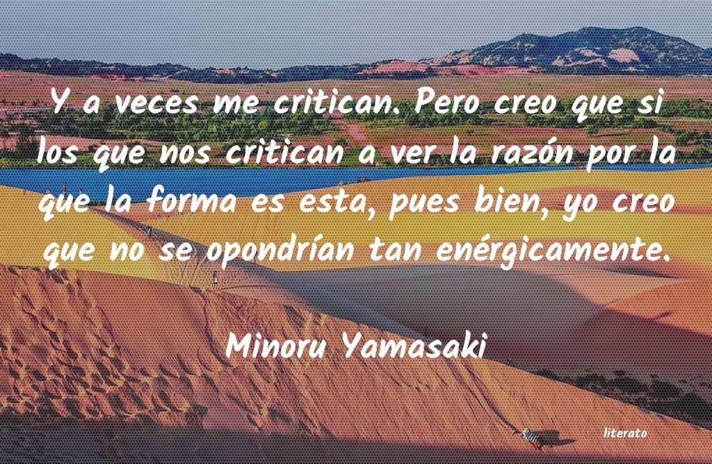 Frases de Minoru Yamasaki