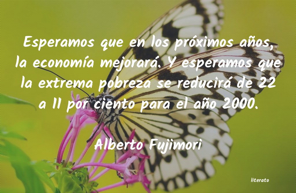 Frases de Alberto Fujimori