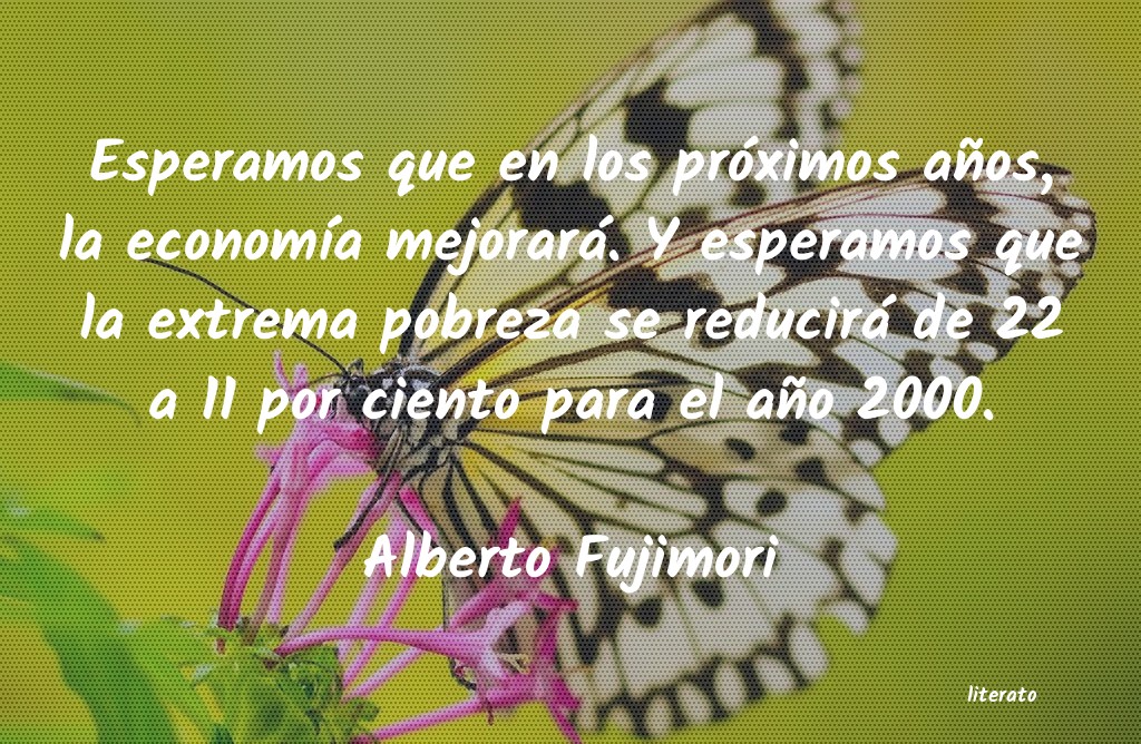 frases de Alberto Fujimori