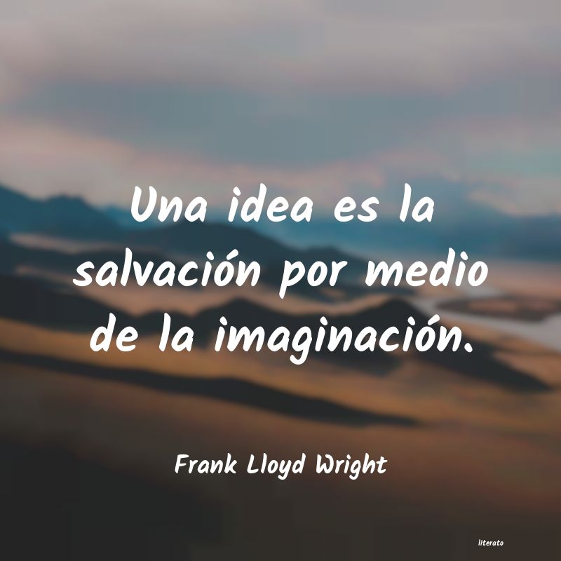 Frases de Frank Lloyd Wright