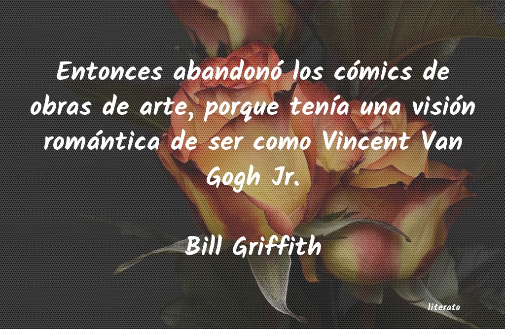 Frases de Bill Griffith