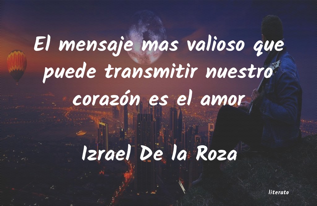 frases de Izrael De la Roza