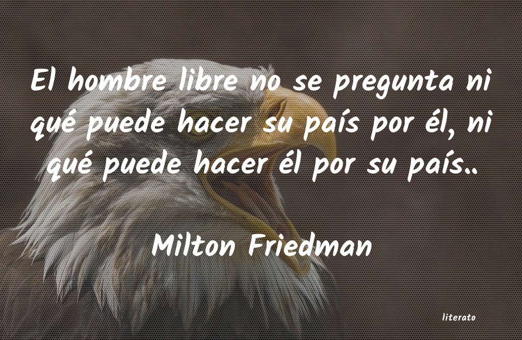 Frases de Milton Friedman