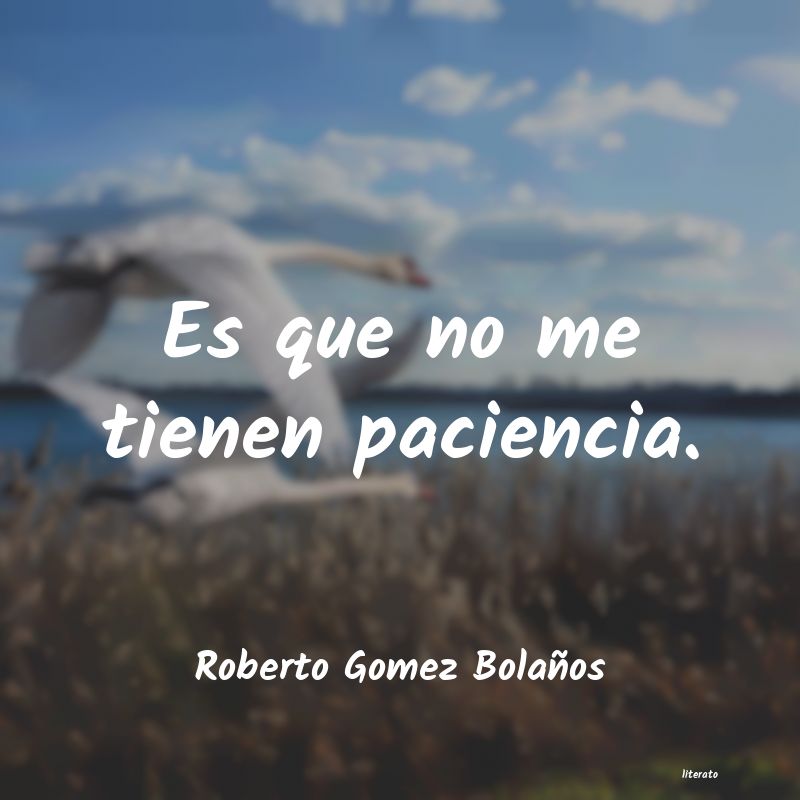 Frases de Roberto Gomez Bolaños