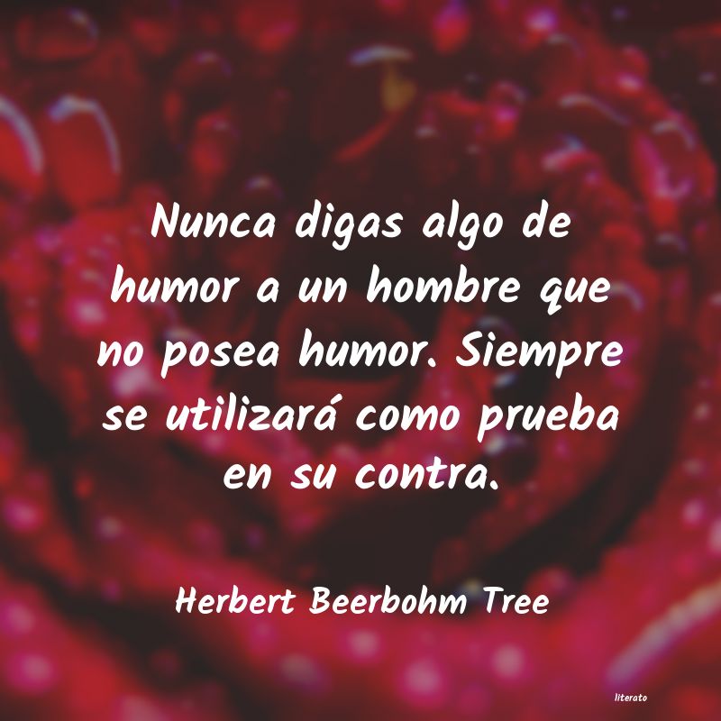 frases de Herbert Beerbohm Tree