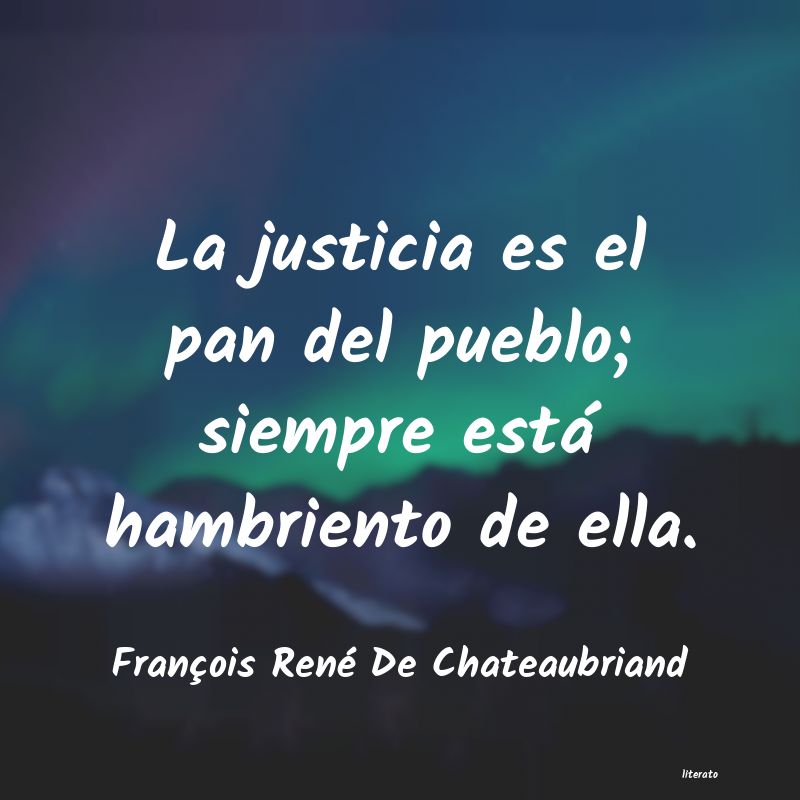 Frases de François René De Chateaubriand