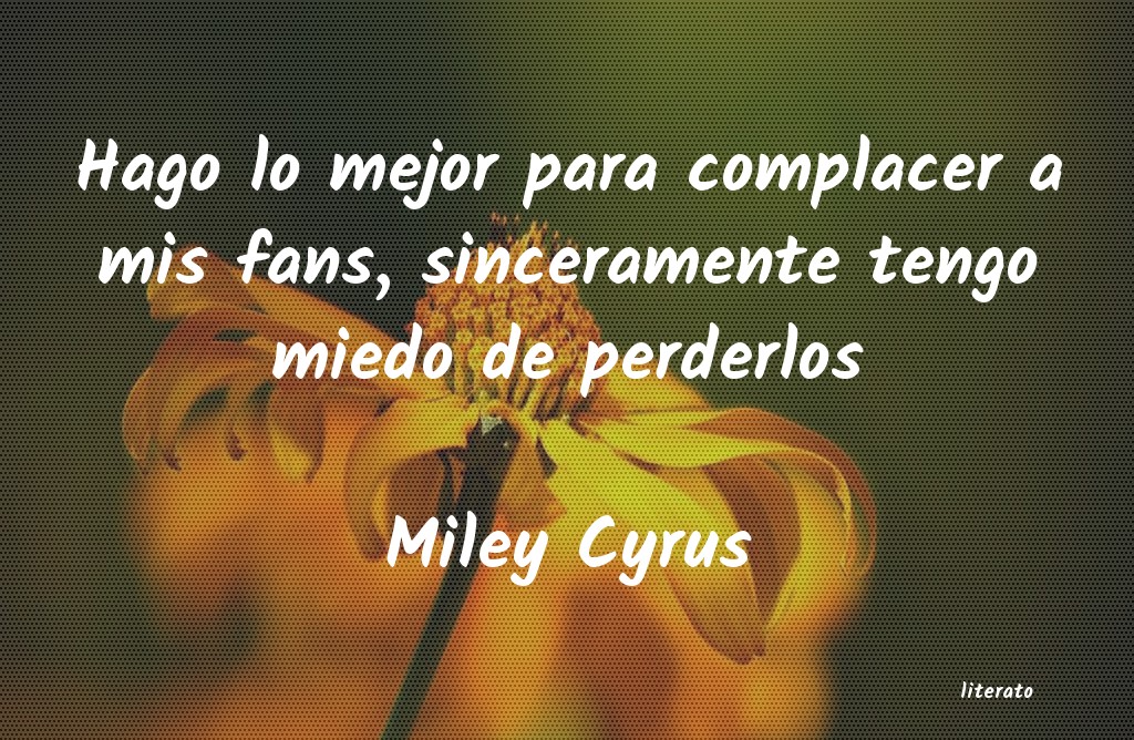 frases de Miley Cyrus