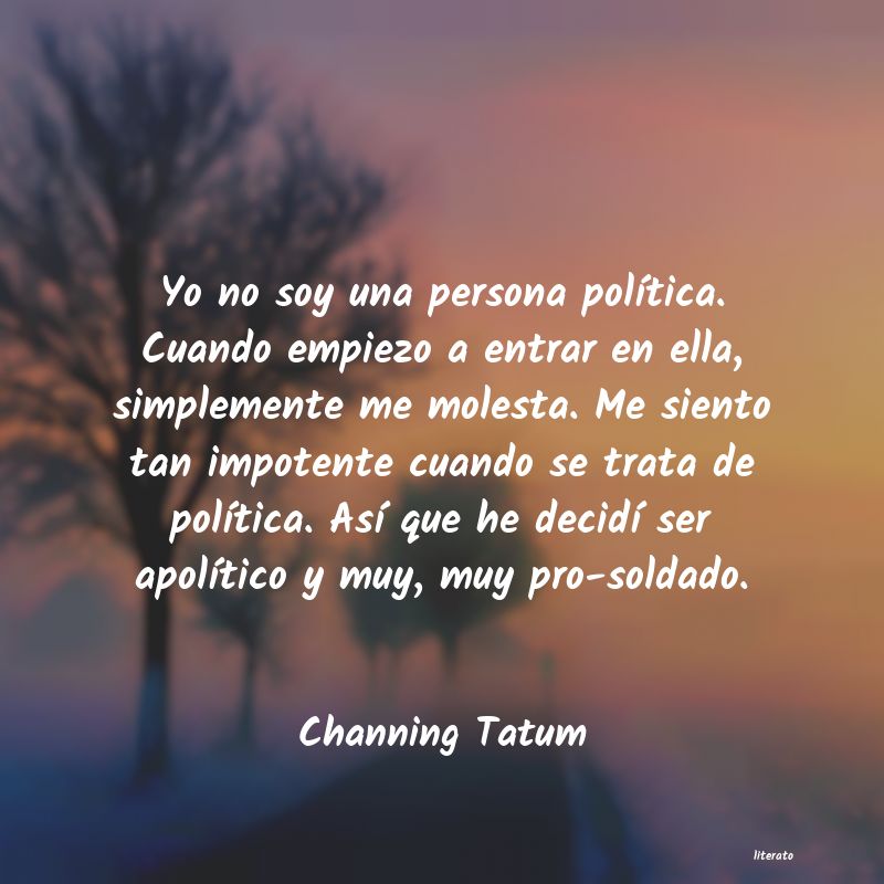 Frases de Channing Tatum