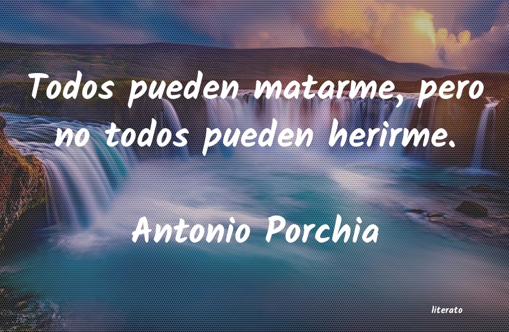 Frases de Antonio Porchia