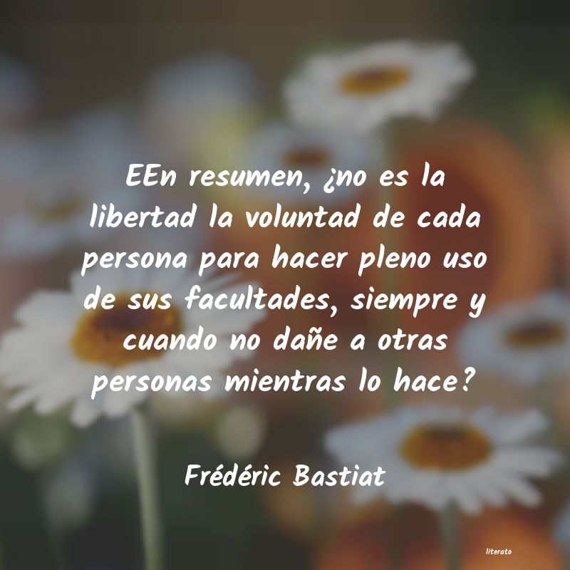 Frases de Frédéric Bastiat