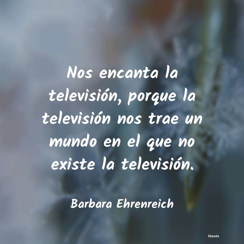 Frases de Barbara Ehrenreich