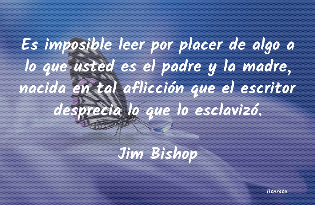 Frases de Jim Bishop