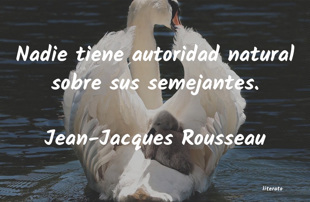 Frases de Jean-Jacques Rousseau