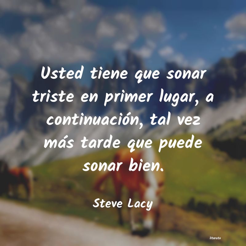 frases de Steve Lacy