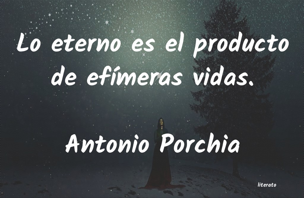 frases de Antonio Porchia