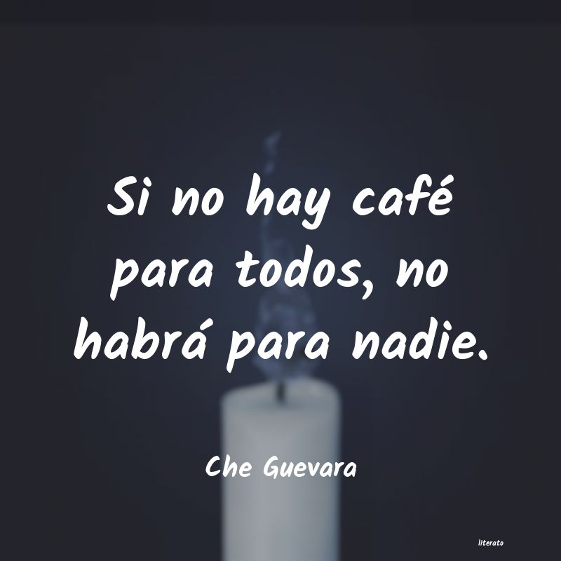 frases de Che Guevara
