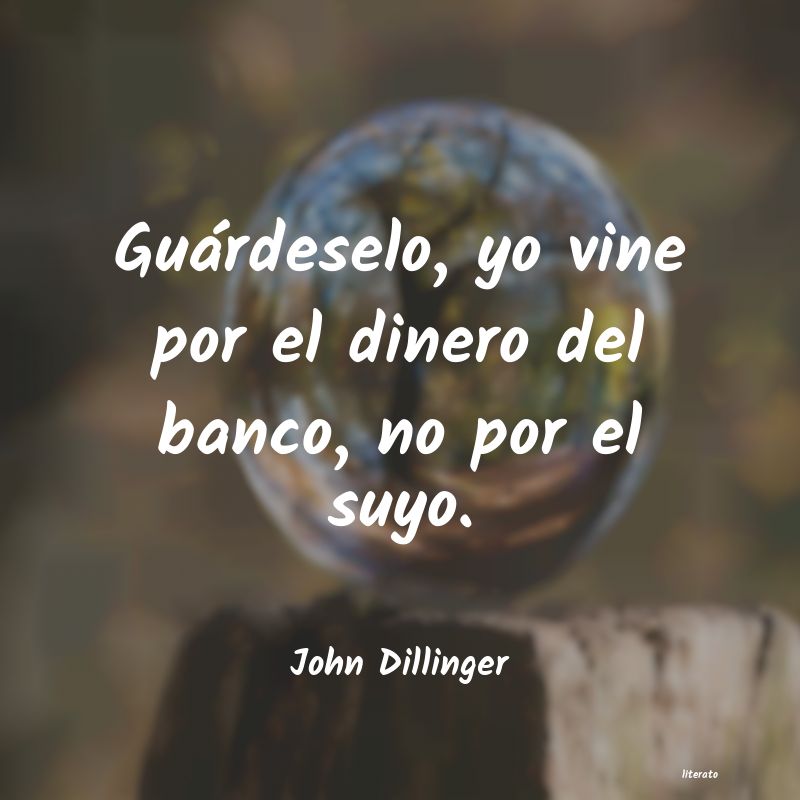 Frases de John Dillinger
