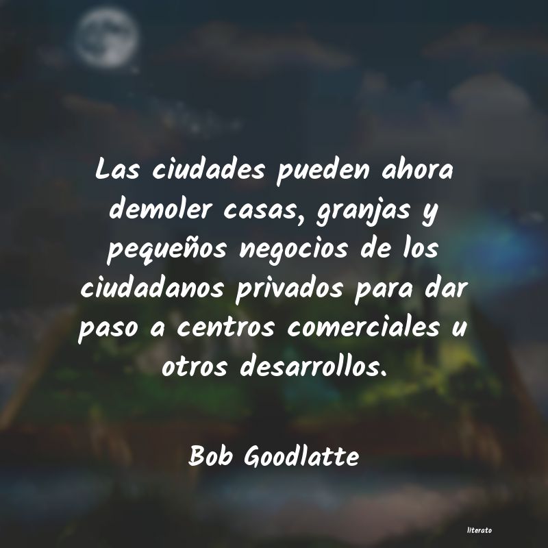 Frases de Bob Goodlatte