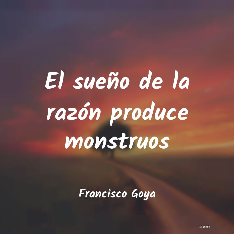 frases de Francisco Goya