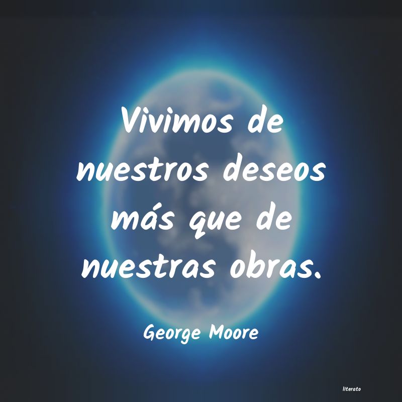 frases de George Moore