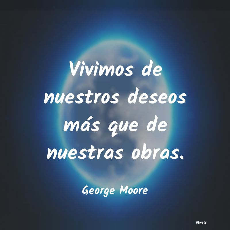 Frases de George Moore