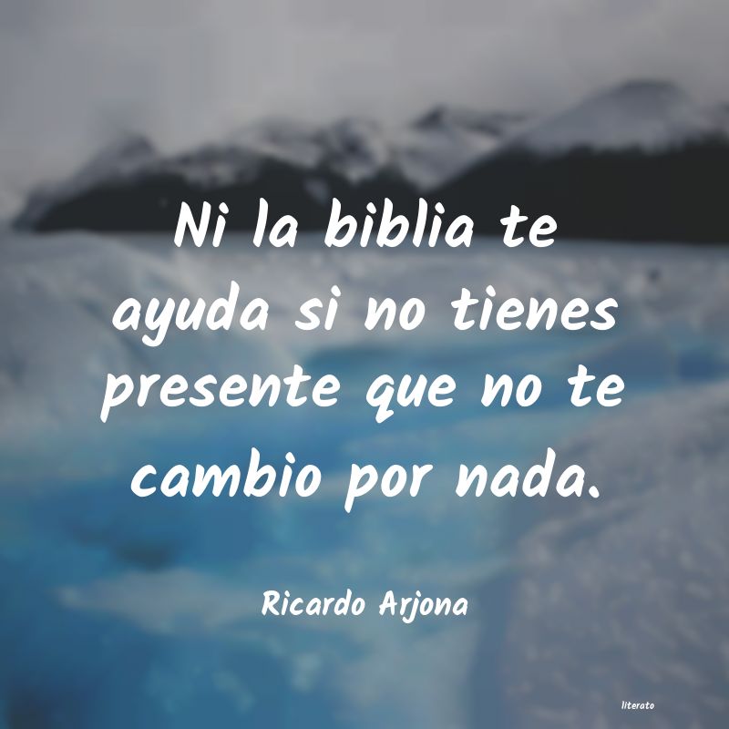 frases de Ricardo Arjona