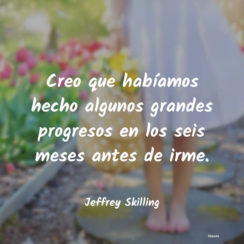 frases de Jeffrey Skilling