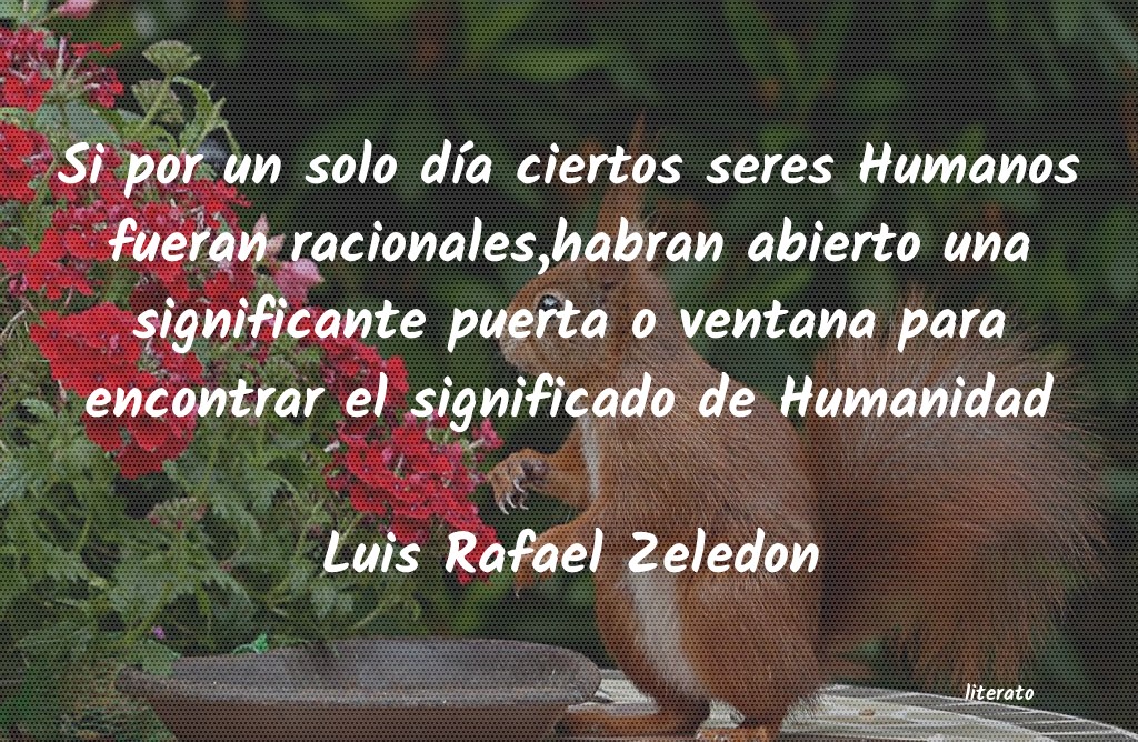 Frases de Luis Rafael Zeledon
