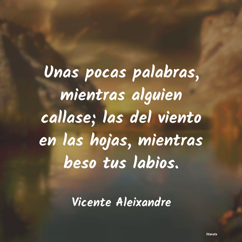 Frases de Vicente Aleixandre