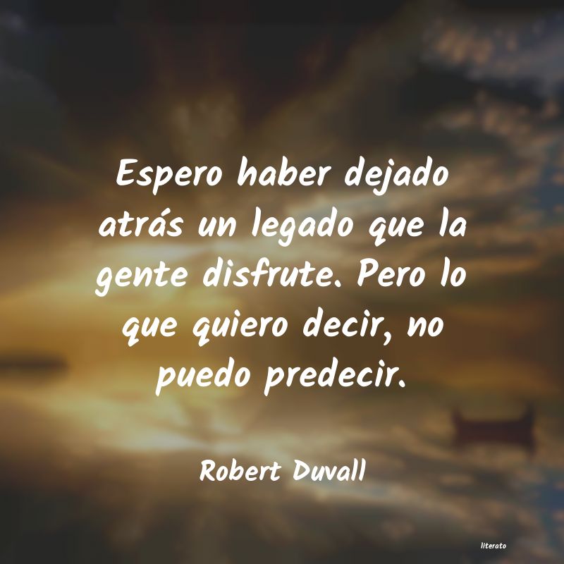 frases de Robert Duvall