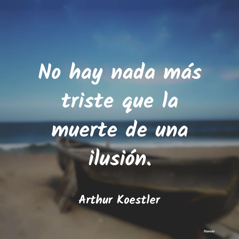 Frases de Arthur Koestler