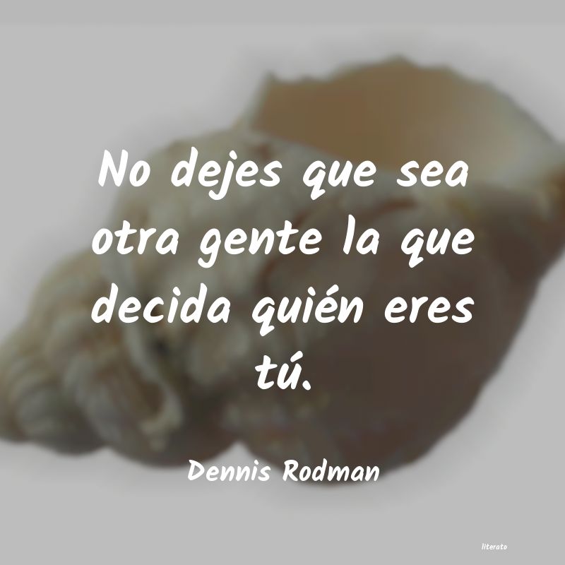 Frases de Dennis Rodman