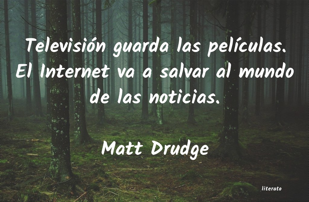 Frases de Matt Drudge