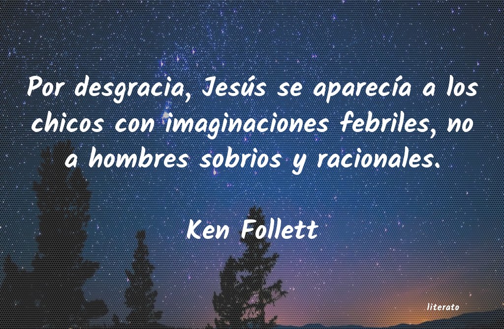 Frases de Ken Follett