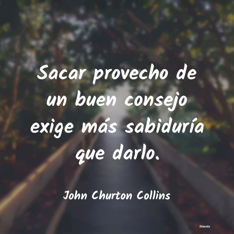 Frases de John Churton Collins