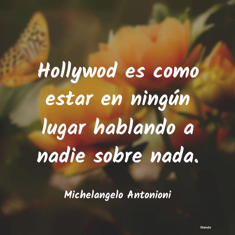 frases de Michelangelo Antonioni