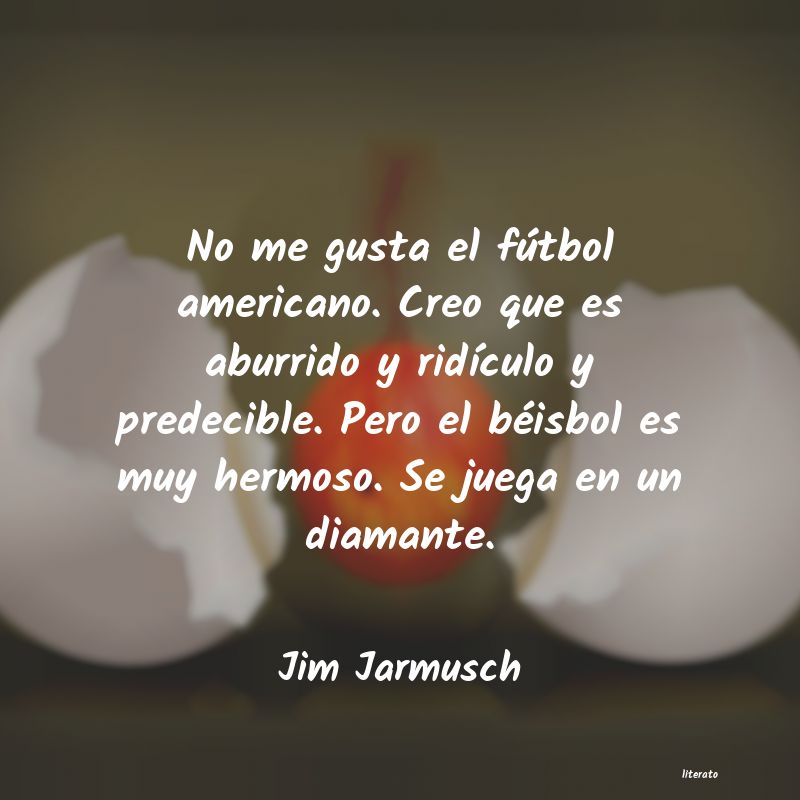 Frases de Jim Jarmusch