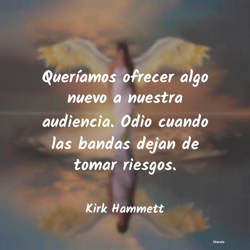 Frases de Kirk Hammett