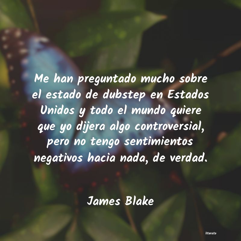 Frases de James Blake