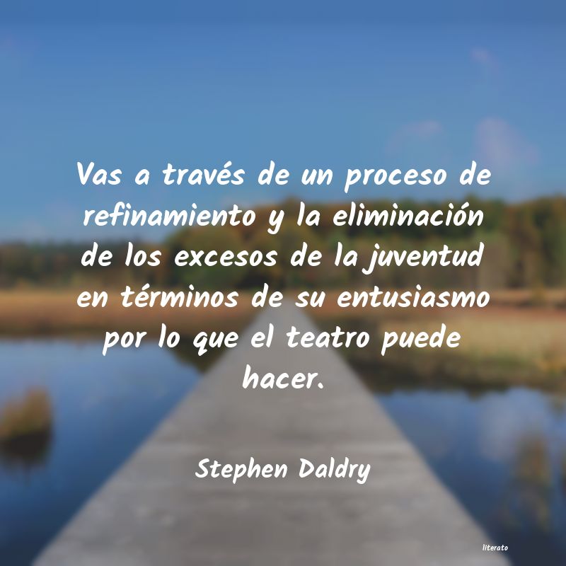 Frases de Stephen Daldry