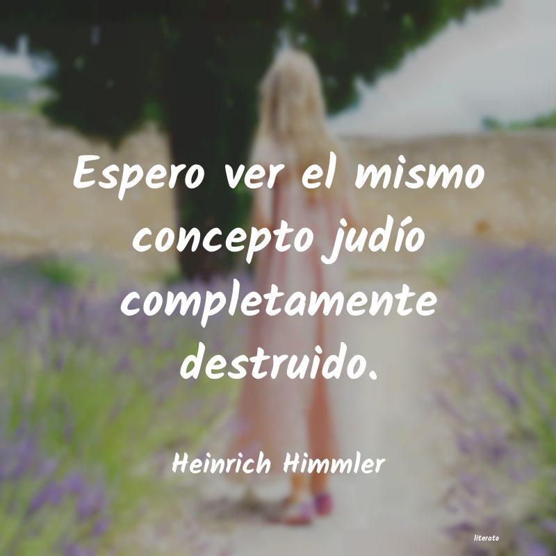 Frases de Heinrich Himmler