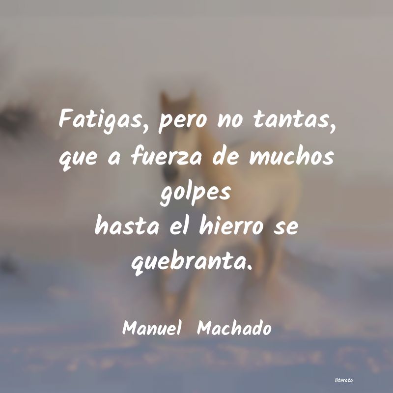 Frases de Manuel  Machado