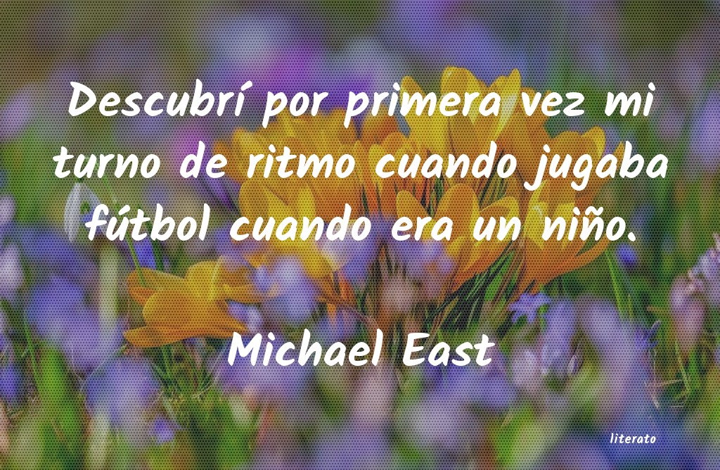 Frases de Michael East