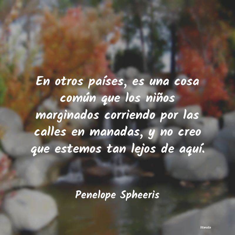 Frases de Penelope Spheeris